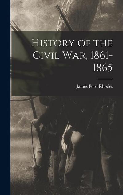 History of the Civil War, 1861-1865