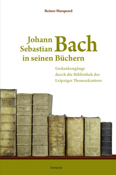 Johann Sebastian Bach in seinen Büchern