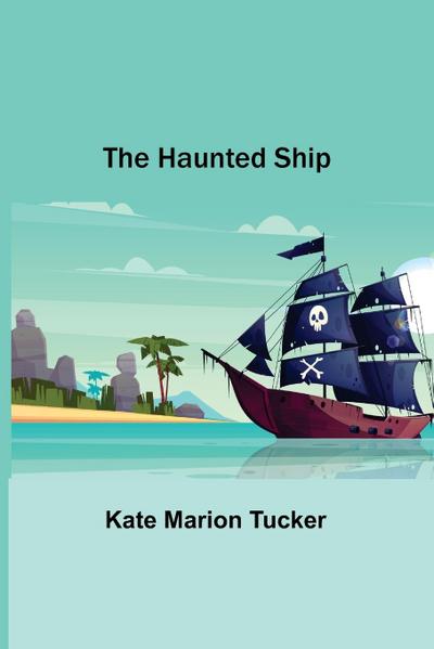 The Haunted Ship