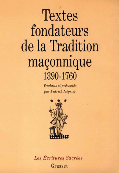 Textes fondateurs de la tradition maçonnique