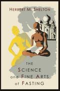 The Science and Fine Art of Fasting
