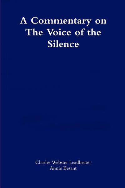 A commentary on The Voice of the Silence