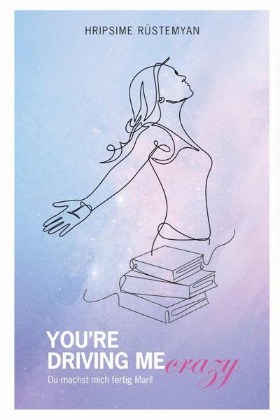 You’re Driving Me Crazy