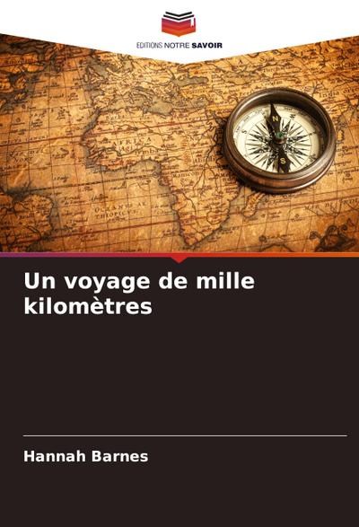 Un voyage de mille kilomètres