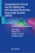 Comprehensive Clinical Care for Adolescents with Avoidant/Restrictive Food Intake Disorder (ARFID)