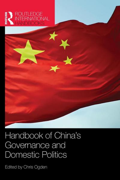 Handbook of China’s Governance and Domestic Politics