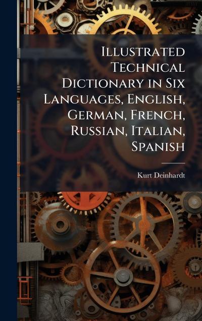 Illustrated Technical Dictionary in Six Languages, English, German, French, Russian, Italian, Spanish