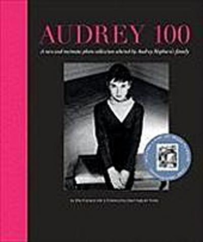 Audrey 100: A Rare and Intimate Photo Collection Selected by