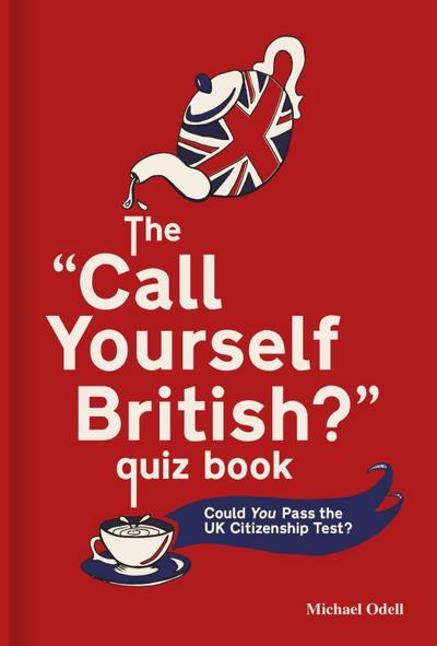 Odell, M: The ’Call Yourself British?’ Quiz Book