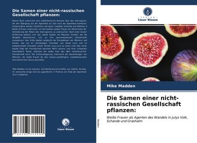 Die Samen einer nicht-rassischen Gesellschaft pflanzen: