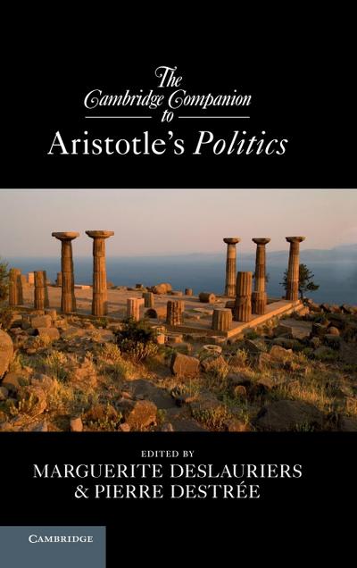 The Cambridge Companion to Aristotle’s Politics
