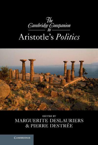 The Cambridge Companion to Aristotle’s Politics