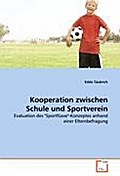 Kooperation zwischen Schule und Sportverein Edda TÃ¤ubrich Author