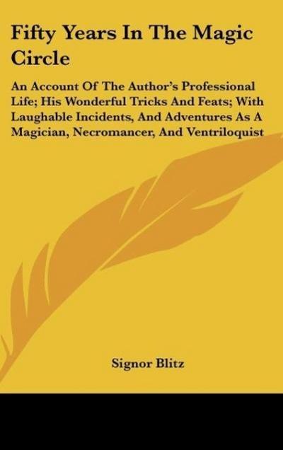 Fifty Years In The Magic Circle - Signor Blitz