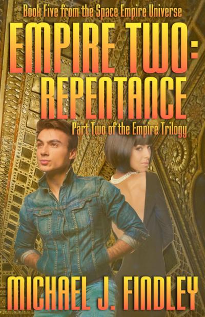 Empire Two: Repentance (The Space Empire Trilogy, #2)