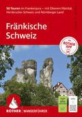 Fränkische Schweiz. 50 Touren im Frankenjura - mit