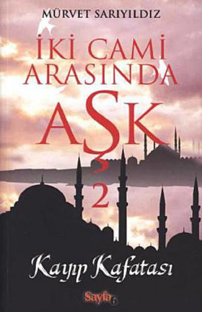 Iki Cami Arasinda Ask 2