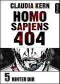Homo Sapiens 404 Band 5: Hinter dir