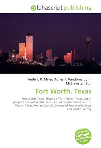Fort Worth, Texas - Frederic P. Miller