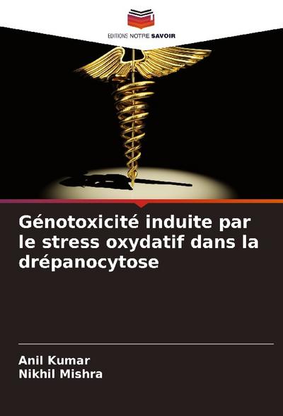 Génotoxicité induite par le stress oxydatif dans la drépanocytose