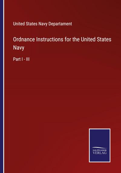 Ordnance Instructions for the United States Navy