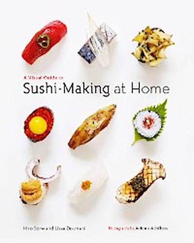 A Visual Guide to Sushi-Making at Home