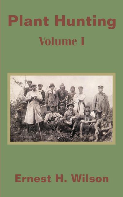 Plant Hunting (Volume I)