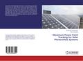 Maximum Power Point Tracking for Solar Photovoltai