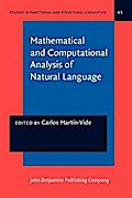 Mathematical and Computational Analysis of Natural Language