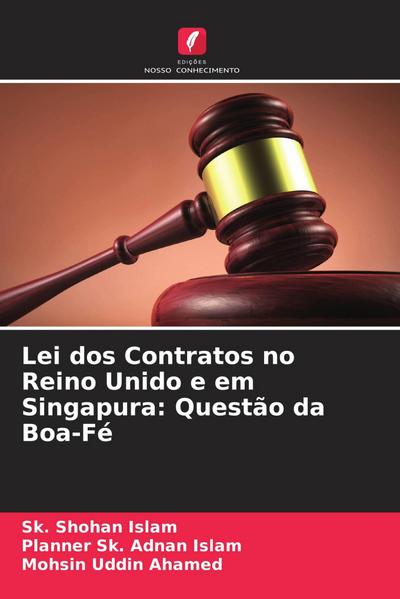 Lei dos Contratos no Reino Unido e em Singapura: Questão da Boa-Fé