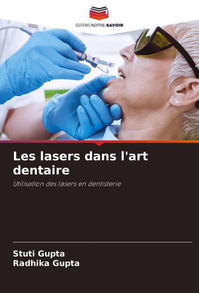 Les lasers dans l’art dentaire