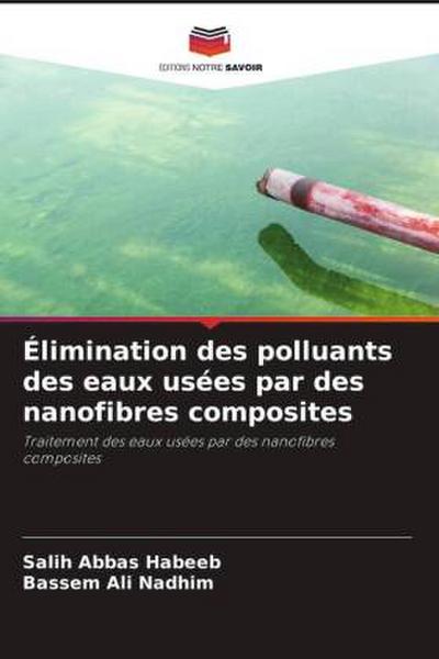 Élimination des polluants des eaux usées par des nanofibres composites