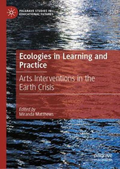 Ecologies in Practice and Learning