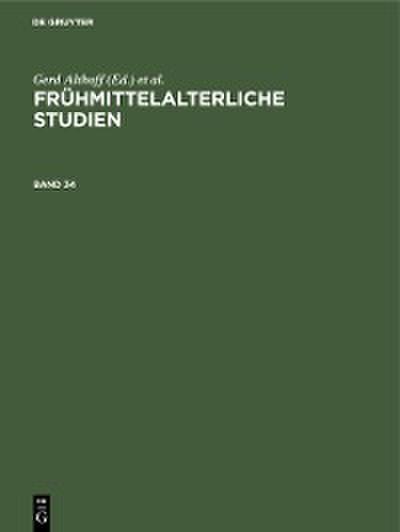 Frühmittelalterliche Studien. Band 34