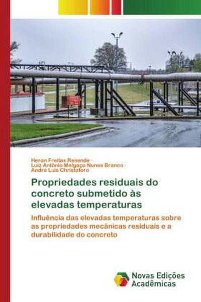 Propriedades residuais do concreto submetido às elevadas temperaturas