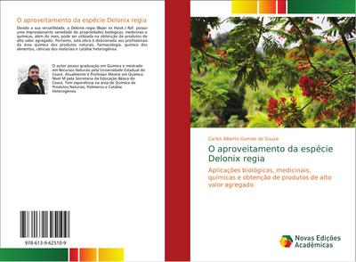 O aproveitamento da espécie Delonix regia