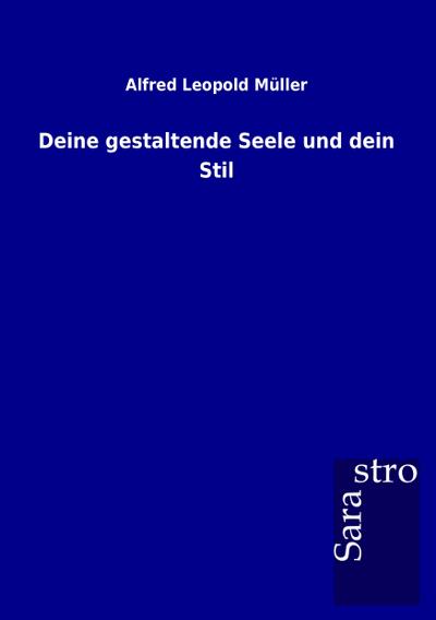 Deine gestaltende Seele und dein Stil