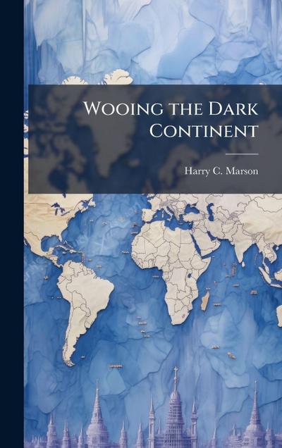 Wooing the Dark Continent