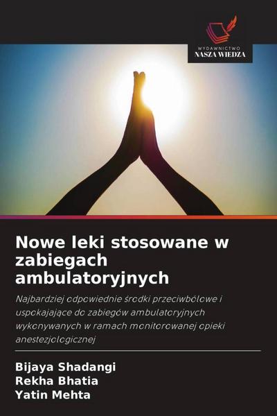 Nowe leki stosowane w zabiegach ambulatoryjnych