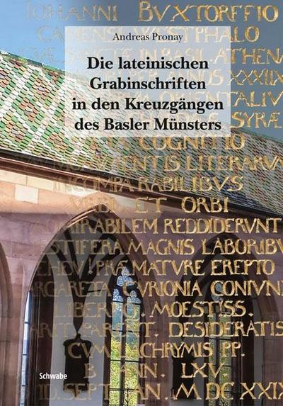 Die lateinischen Grabinschriften in den Kreuzgängen des Basler Münsters