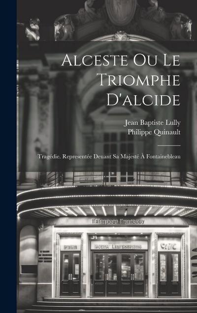 Alceste Ou Le Triomphe D’alcide