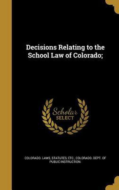 DECISIONS RELATING TO THE SCHO