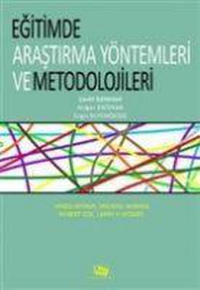 Egitimde Arastirma Yöntemleri ve Metodolojileri