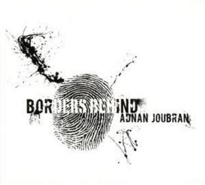 Joubran, A: Borders Behind