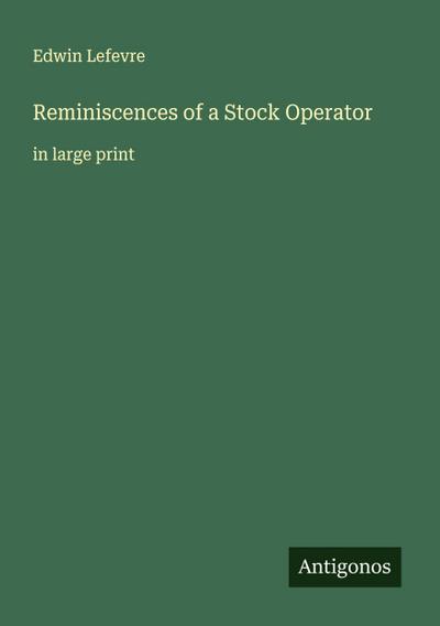 Reminiscences of a Stock Operator