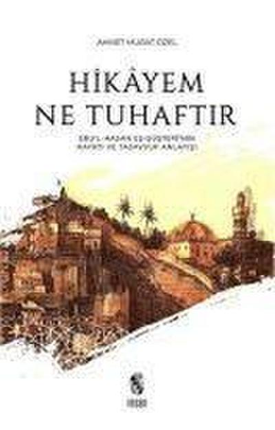 Hikayem Ne Tuhaftir