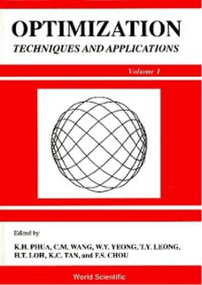 Optimization Techniques And Applications: International Conference (In 2 Volumes)