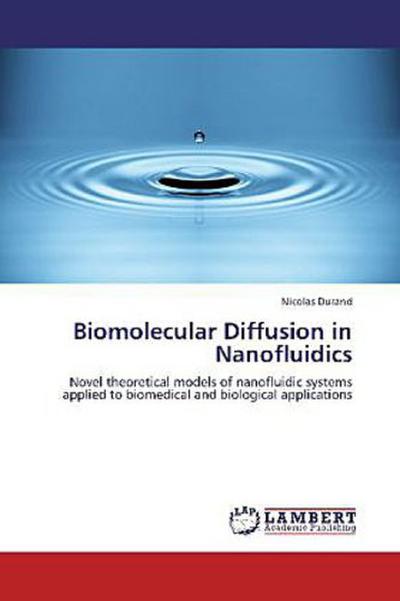 Biomolecular Diffusion in Nanofluidics