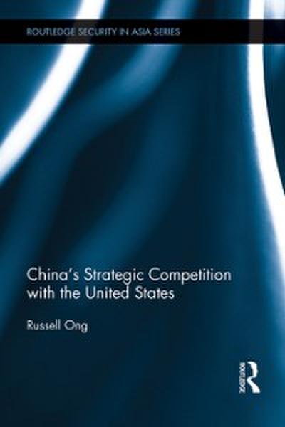 China’s Strategic Competition with the United States