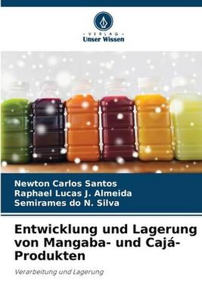 Entwicklung und Lagerung von Mangaba- und Cajá-Produkten